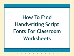 A Guide to Selecting Handwriting Fonts for Worksheets