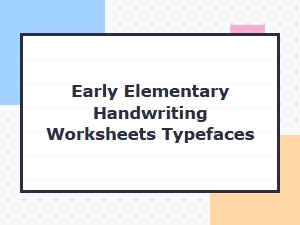 Fun Fonts for Early Handwriting Worksheets